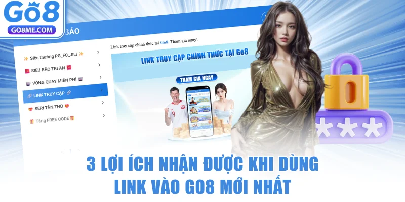 Link Vào GO8 Mới Nhất: Phá Vỡ Mọi Rào Cản Từ Nhà Mạng 6 3 lợi ích nhận được khi dùng link vào GO8 mới nhất